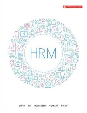 Human Resource Management 5th Canadian Edition Steen Solution Manual